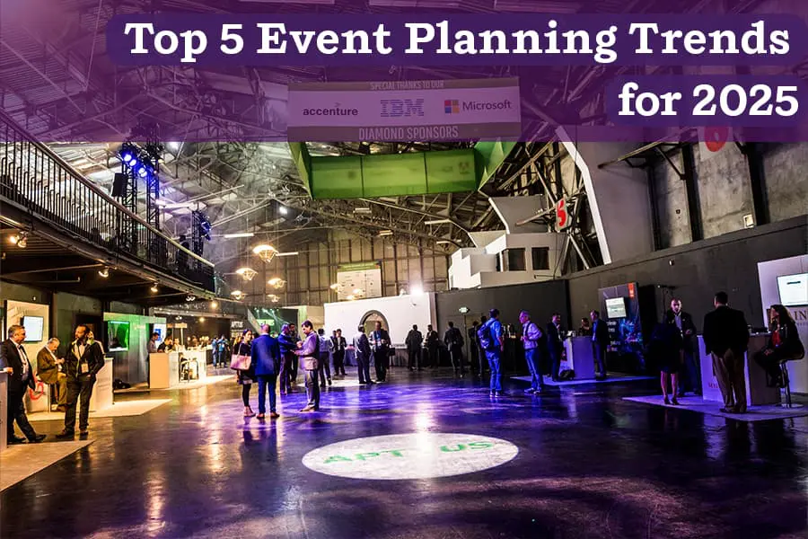 Top 5 Event Planning Trends for 2025