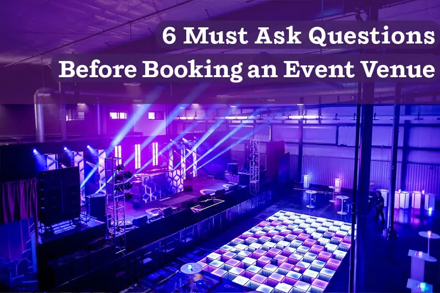 6 Must Ask Questions Before Booking a Venue