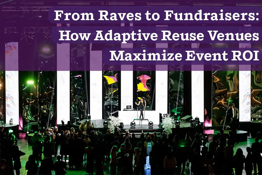 How Adaptive Reuse Venues Maximize Event ROI