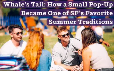 Whale’s Tail: How a Small Pop-Up Became One of SF’s Favorite Summer Traditions