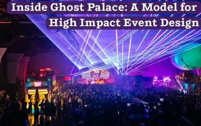 Inside Ghost Palace: A Model for High Impact Event Design