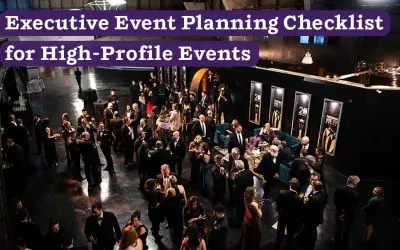 Executive Event Planning Checklist for High-Profile Events