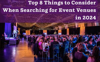 Top 8 Things to Consider When Searching for Event Venues in 2024