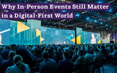 Why In-Person Events Still Matter in a Digital-First World