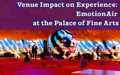 Venue Impact on Experience: EmotionAir at the Palace of Fine Arts