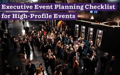 Executive Event Planning Checklist for High-Profile Events