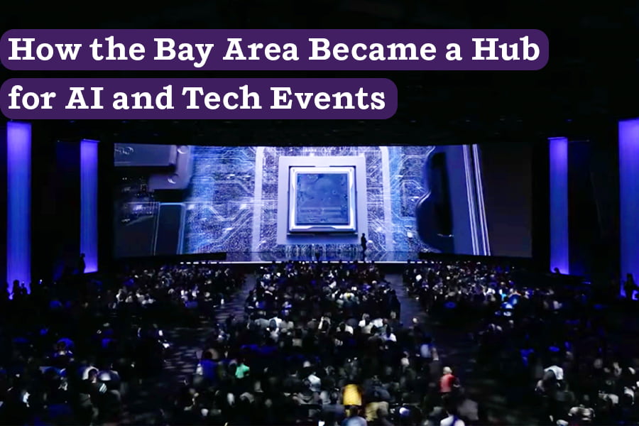 How the Bay Area Became a Hub for AI and Tech Events