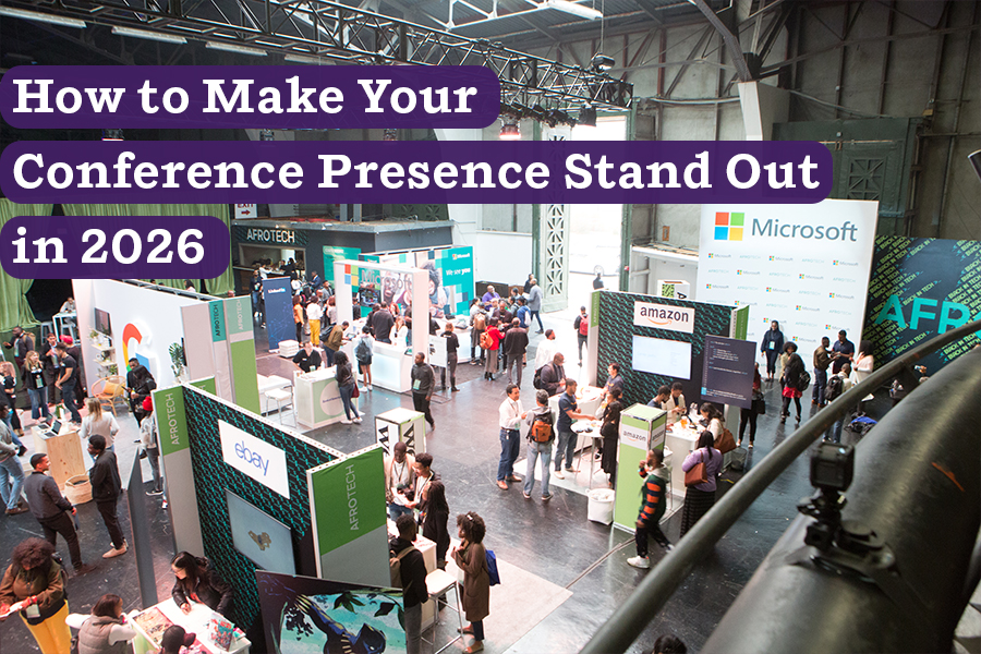 How to Make Your Conference Presence Stand Out in 2026