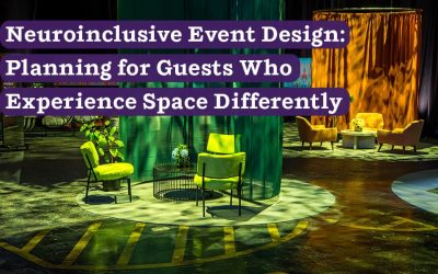 Neuroinclusive Event Design: Planning for Guests Who Experience Space Differently