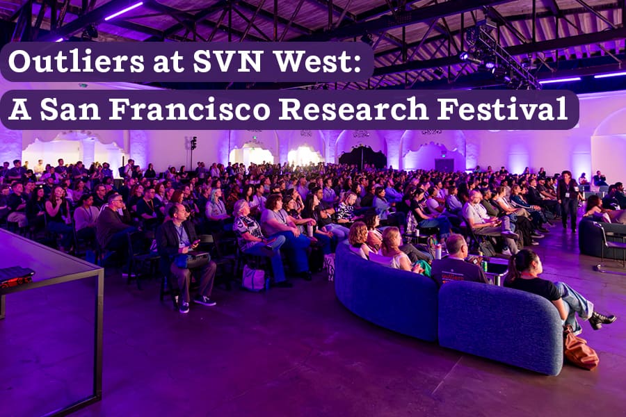 Outliers at SVN West: A San Francisco Research Festival